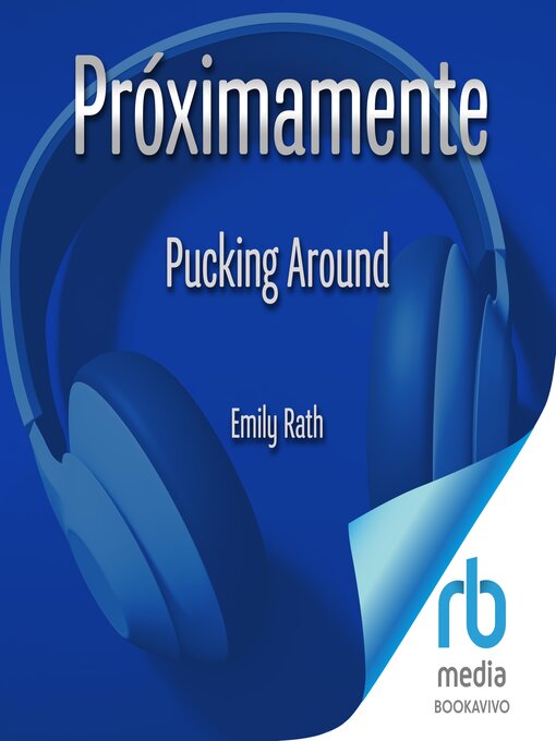 Title details for Pucking Around by Emily Rath - Available